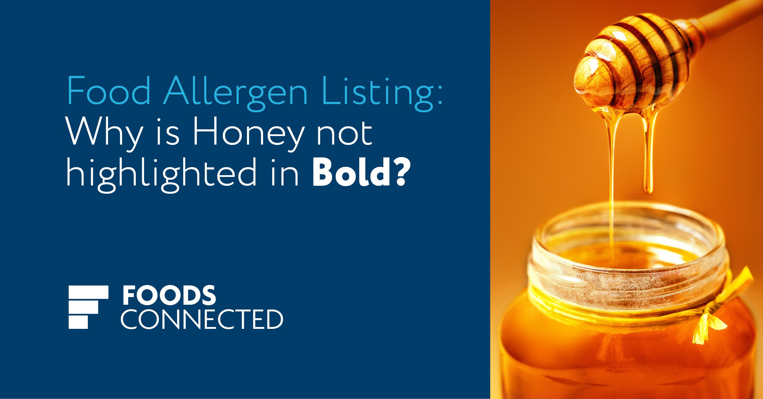 Food allergen listing why is honey not highlighted in bold?